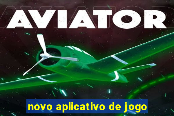 novo aplicativo de jogo